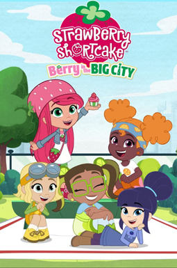 Strawberry Shortcake:<br/> Berry in the Big City