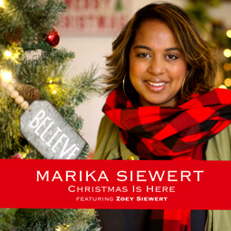 Christmas Is Here by Marika Siewert feat. Zoey Siewert 